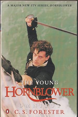 Seller image for The Young Hornblower Omnibus: Mr Midshipman Hornblower; Lieutenant Hornblower; Hornblower and the Hotspur for sale by Caerwen Books