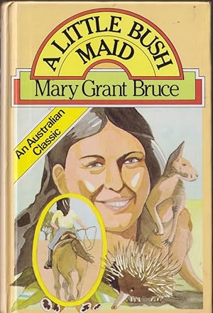 Seller image for A Little Bush Maid (Billabong #1 Bushmaid ) for sale by Caerwen Books