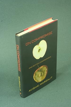 Imagen del vendedor de On compromise and rotten compromises. a la venta por Steven Wolfe Books