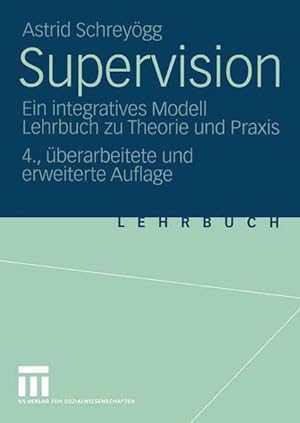 Bild des Verkufers fr Supervision: Ein integratives Modell Lehrbuch zu Theorie und Praxis zum Verkauf von Studibuch