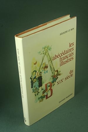 Seller image for Les abcdaires franais illustrs du XIXe sicle. for sale by Steven Wolfe Books