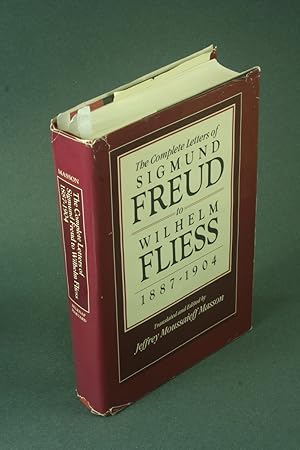 Seller image for The complete letters of Sigmund Freud to Wilhelm Fliess, 1887-1904 - COPY WITH PENCIL MARKINGS. Translated and edited by Jeffrey Moussaieff Masson for sale by Steven Wolfe Books