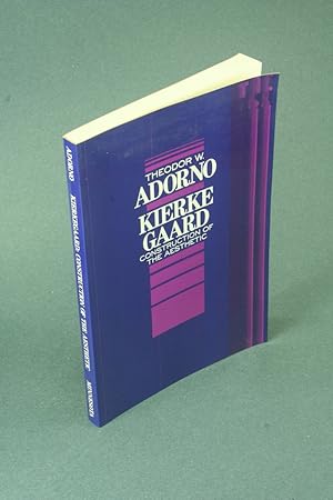 Image du vendeur pour Kierkegaard: construction of the aesthetic. Translated, edited, and with a foreword by Robert Hullot-Kentor mis en vente par Steven Wolfe Books