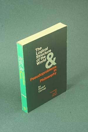 Bild des Verkufers fr The Logical Structure of the World - Pseudoproblems in Philosophy. Translated by Rolf A. George zum Verkauf von Steven Wolfe Books