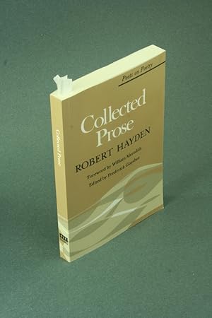 Seller image for Collected prose - COPY WITH MARKINGS. Foreword by William Meredith ; edited by Frederick Glaysher for sale by Steven Wolfe Books