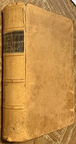 Seller image for The Life and Campaigns of Lieut. - General U. S. Grant, From His Boyhood to the Surrender of Lee. Including an Accurate Account of Sherman's Great March from Chattanoogs to Washington for sale by DogStar Books