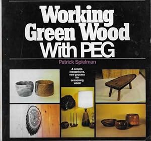 Working Green Wood with PEG