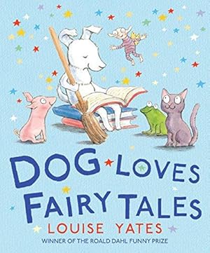 Immagine del venditore per Dog Loves Fairy Tales: 4 (Dog Loves, 4) venduto da WeBuyBooks