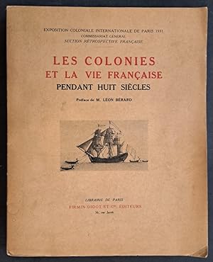 Bild des Verkufers fr Les colonies et la vie franaise pendant huit sicles zum Verkauf von Librairie de l'Avenue - Henri  Veyrier