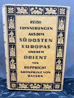 Bild des Verkufers fr Reiseerinnerungen aus dem Sd-Osten Europas und dem Orient. zum Verkauf von Kepler-Buchversand Huong Bach