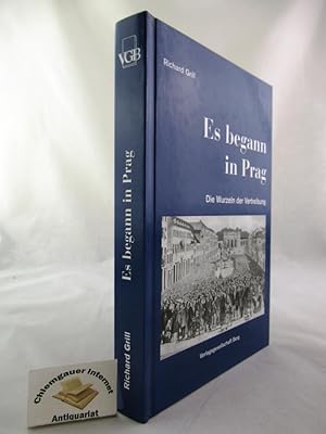 Imagen del vendedor de Es begann in Prag : Die Wurzeln der Vertreibung. a la venta por Chiemgauer Internet Antiquariat GbR