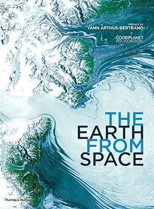 Imagen del vendedor de Arthus-Bertrand, Y: The Earth From Space a la venta por moluna