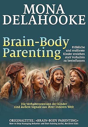Bild des Verkufers fr Brain-Body Parenting zum Verkauf von moluna