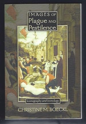 Images of Plague and Pestilence: Iconography and Iconology