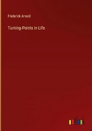 Seller image for Turning-Points in Life for sale by BuchWeltWeit Ludwig Meier e.K.
