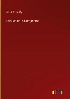 Image du vendeur pour The Scholar's Companion mis en vente par BuchWeltWeit Ludwig Meier e.K.