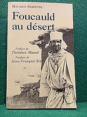 Imagen del vendedor de Foucauld au dsert. Prface de Thodore Monod. a la venta por Librairie Pierre BRUNET