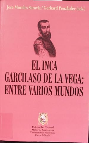 Bild des Verkufers fr El Inca Garcilaso de la Vega. Entre varios mundos. zum Verkauf von Antiquariat Bookfarm