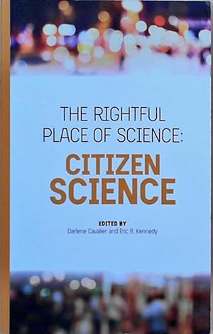 Immagine del venditore per The Rightful Place of Science: Citizen Science venduto da Berliner Bchertisch eG