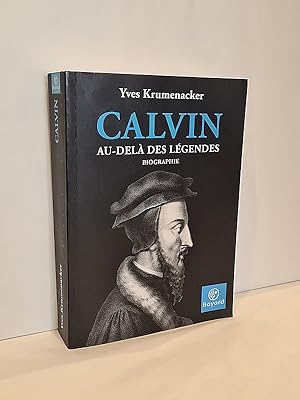 Seller image for Calvin. Au del des lgendes. for sale by Librairie Pierre BRUNET