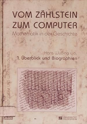 Bild des Verkufers fr vom Zhlstein zum Computer. Mathematik in der Geschichte. zum Verkauf von Antiquariat Bookfarm