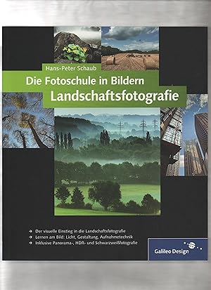 Landschaftsfotografie ; [der visuelle Einstieg in die Landschaftsfotografie ; lernen am Bild: Lic...