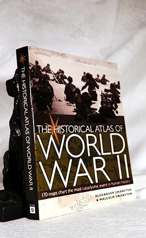 THE HISTORICAL ATLAS OF WORLD WAR II