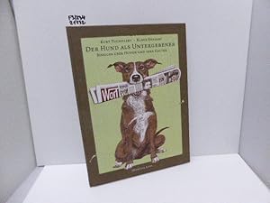 Bild des Verkufers fr Der Hund als Untergebener. Bissiges ber Hunde und ihre Halter. Mit Zeichnungen von Klaus Ensikat und einem Nachwort von Claus Lorenzen zum Verkauf von Schuebula