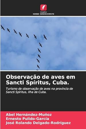 Immagine del venditore per Observao de aves em Sancti Spritus, Cuba. venduto da moluna