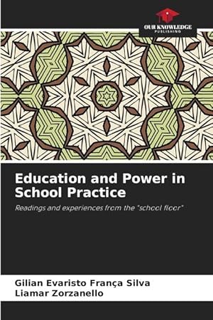 Bild des Verkufers fr Education and Power in School Practice zum Verkauf von moluna