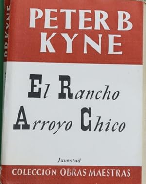 Imagen del vendedor de El rancho arroyo chico : novela a la venta por Librera Alonso Quijano