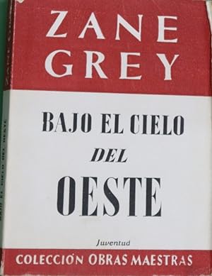 Imagen del vendedor de Bajo el cielo del oeste (The light of western stars) : novela escrita en ingls a la venta por Librera Alonso Quijano