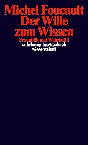 Bild des Verkufers fr Foucault, Michel: Sexualitt und Wahrheit; Teil: Bd. 1., Der Wille zum Wissen. bers. von Ulrich Raulff u. Walter Seitter / Suhrkamp-Taschenbuch Wissenschaft ; 716 zum Verkauf von Antiquariat im Schloss