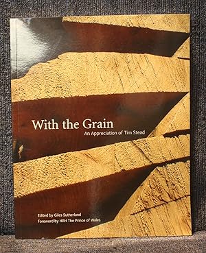 With the Grain: An Appreciation of Tim Stead