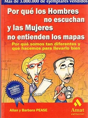 Imagen del vendedor de PORQU LOS HOMBRES NO ESCUCHAN Y LAS MUJERES NO ENTIENDEN LOS MAPAS. a la venta por Librera Vobiscum