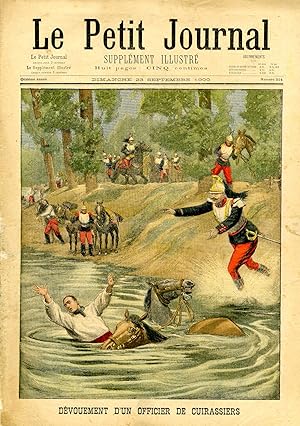 "LE PETIT JOURNAL N°514 du 23/9/1900" DÉVOUEMENT D'UN OFFICIER DE CUIRASSIERS / TERRIBLE ACCIDENT...