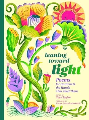 Seller image for Leaning toward Light: Poems for Gardens & the Hands That Tend Them by Taylor, Tess [Hardcover ] for sale by booksXpress