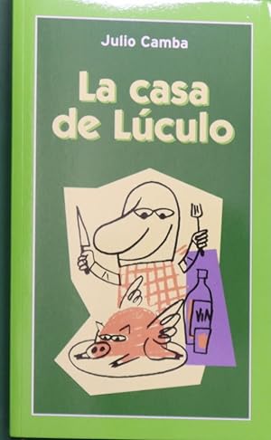 Imagen del vendedor de La casa de Lculo a la venta por Librera Alonso Quijano