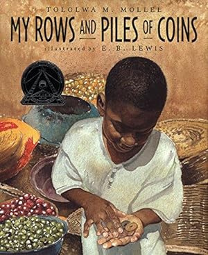 Image du vendeur pour My Rows and Piles of Coins (Coretta Scott King Illustrator Honor Books) mis en vente par WeBuyBooks