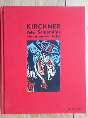 Imagen del vendedor de Ernst Ludwig Kirchner - Peter Schlemihls wundersame Geschichte : [begleitet die Ausstellung Ernst Ludwig Kirchner. Peter Schlemihls Wundersame Geschichte im Brcke-Museum Berlin, 1. August bis 16. November 2014]. Magdalena M. Moeller und Gnther Gercken. [Projektleitung: Gabriele Ebbecke] a la venta por Antiquariat Rohde