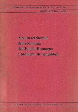 Assetto territoriale dell'economia dell'Emilia Romagna e problemi di riequilibrio