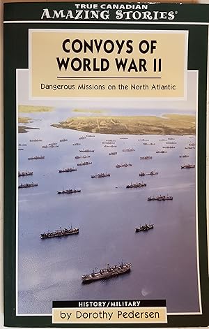 Seller image for Convoys of World War II: Dangerous Missions on the North Atlantic (Amazing Stories) for sale by Hanselled Books