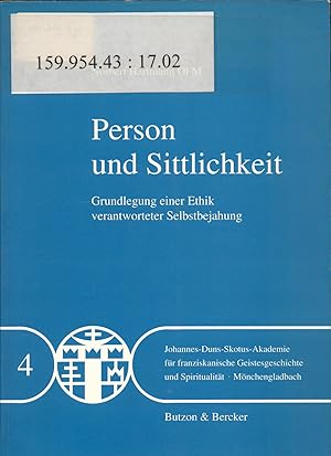 Immagine del venditore per Person und Sittlichkeit Grundlegung einer Ethik verantworteter Selbstbejahung venduto da avelibro OHG