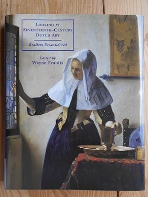 Seller image for Looking at Seventeenth-Century Dutch Art : Realism Reconsidered. for sale by Antiquariat Rohde