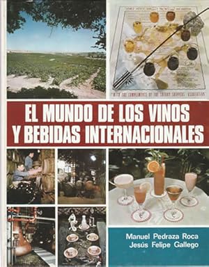 Bild des Verkufers fr El mundo de los vinos y bebidas internacionales. zum Verkauf von Librera Cajn Desastre