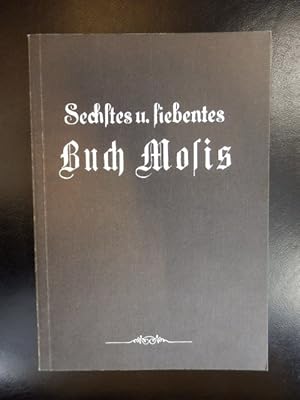 Bild des Verkufers fr Sechstes u. siebentes Buch Mosis oder Der magisch-sympathische Hausschatz zum Verkauf von Antiquariat Lastovka GbR