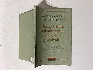 Imagen del vendedor de Dilogo sobre la desmemoria, los tabes y el olvido. Dos escritores comprometidos conversan sobre la funcin del intelectual en la sociedad contemposrnea a la venta por La Social. Galera y Libros