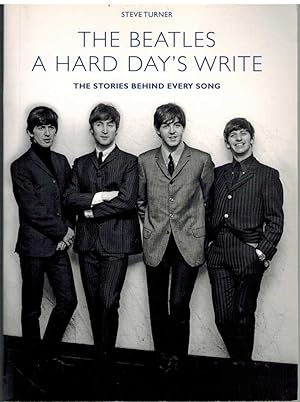 Image du vendeur pour A HARD DAY'S WRITE The Stories Behind Every Beatles Song mis en vente par The Avocado Pit