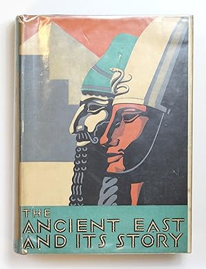 THE ANCIENT EAST AND ITS STORY