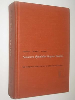 Imagen del vendedor de Semimicro Qualitative Organic Analysis : The Systematic Identification of Organic Compounds a la venta por Manyhills Books